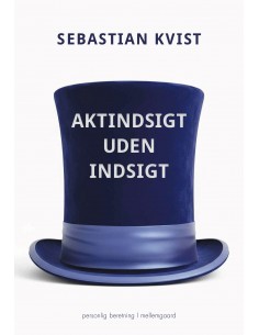Aktindsigt uden indsigt