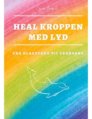Heal Kroppen med Lyd