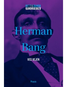 Herman Bang: Ved vejen