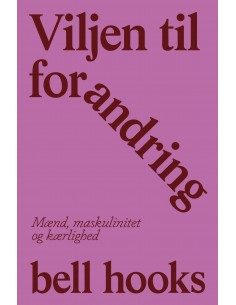 Viljen til forandring