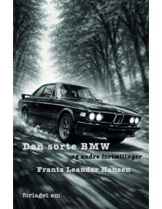 Den sorte BMW - og andre...