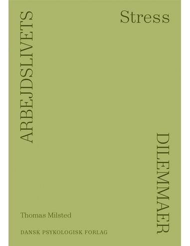 Arbejdslivets dilemmaer - STRESS