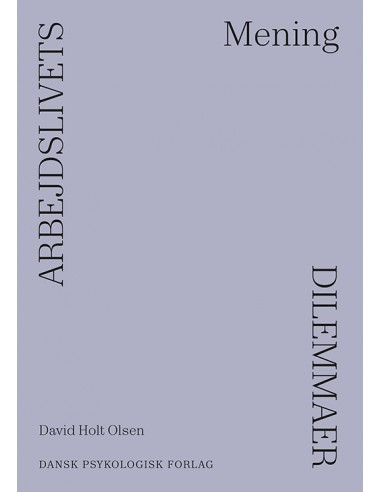 Arbejdslivets dilemmaer - MENING