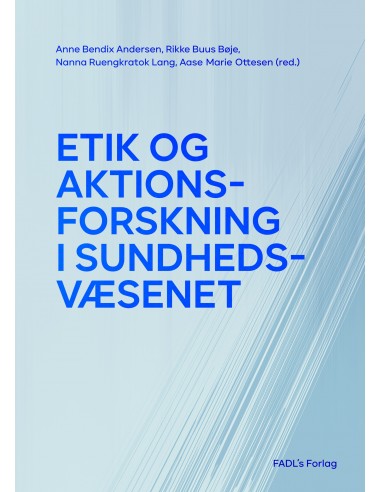 Etik og aktionsforskning i...