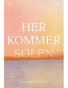 Her kommer solen