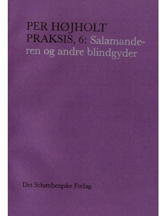 Praksis, 6: Salamanderen og...