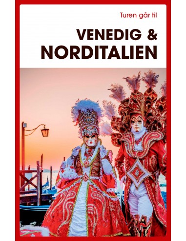 Turen går til Venedig & Norditalien