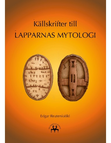 Källskrifter till lapparnas mytologi