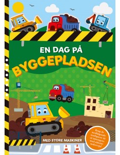 En dag på byggepladsen