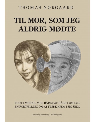 Til mor, som jeg aldrig mødte