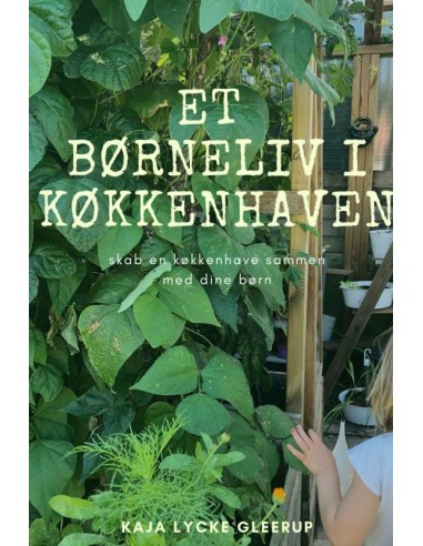 Et børneliv i Køkkenhaven