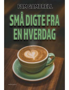 Små digte fra en hverdag