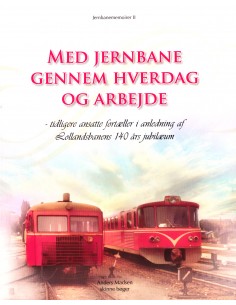 Med jernbane gennem hverdag...